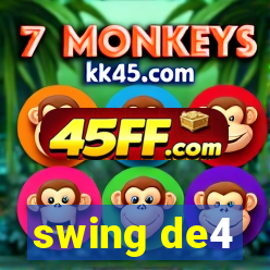 swing de4